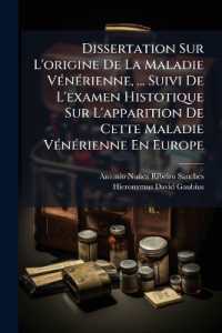 Dissertation Sur L'origine De La Maladie Vénérienne, ... Suivi De L'examen Histotique Sur L'apparition De Cette Maladie Vénérienne En Europe