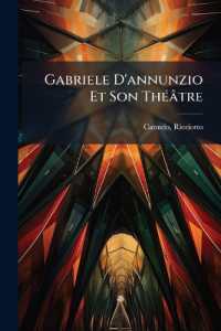 Gabriele D'annunzio Et Son Théâtre
