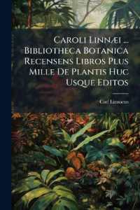 Caroli Linnæi ... Bibliotheca Botanica Recensens Libros Plus Mille De Plantis Huc Usque Editos