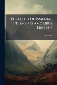 Eustathii De Ismeniae Et Ismenes Amoribus Libellus