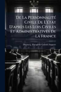 De La Personnalité Civile De L'état D'après Les Lois Civiles Et Administratives De La France