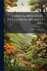 Fables & Apologues Par Clément Michaëls Fils