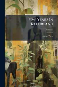 Five Years in Kaffirland : With Sketches of the Late War in That Country, to the Conclusion of Peace; Volume 2