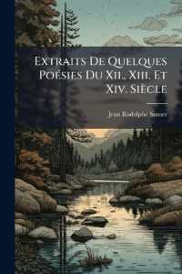 Extraits De Quelques Poésies Du Xii., Xiii. Et Xiv. Siècle