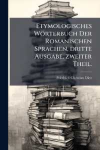 Etymologisches Wörterbuch Der Romanischen Sprachen, dritte Ausgabe, zweiter Theil.