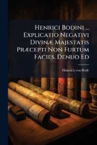 Henrici Bodini ... Explicatio Negativi Divinæ Majestatis Præcepti Non Furtum Facies. Denuo Ed