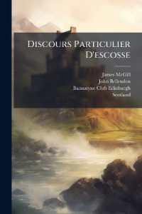 Discours Particulier D'escosse : Escrit Par Commandement Et Ordonnance De La Royne Douariere Et Regente