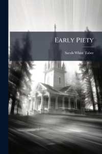 Early Piety : Or, Recollections of Harriet B - by One Who Knew and Loved Her Well