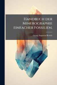 Handbuch der Minerographie einfacher Fossilien.