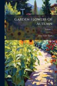 Garden Flowers of Autumn; Volume 3