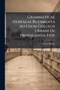 Grammaticae Hebraeae Rudimenta Ad Usum Collegii Urbani De Propaganda Fide