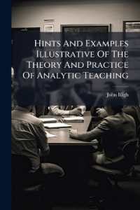 Hints and Examples Illustrative of the Theory and Practice of Analytic Teaching