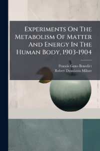 Experiments on the Metabolism of Matter and Energy in the Human Body, 1903-1904