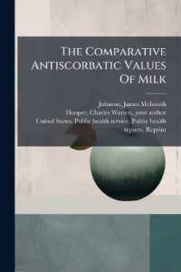 The Comparative Antiscorbatic Values of Milk