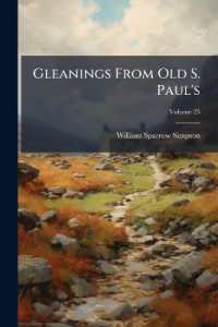 Gleanings from Old S. Paul's; Volume 25