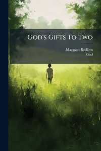 God's Gifts to Two