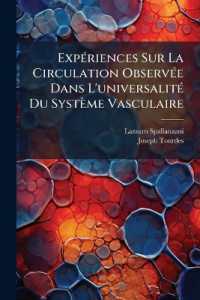 Expériences Sur La Circulation Observée Dans L'universalité Du Système Vasculaire