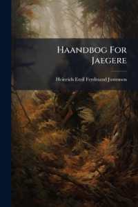Haandbog for Jaegere : Afhandlinger Og Fortaellinger