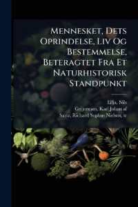 Mennesket, Dets Oprindelse, Liv Og Bestemmelse, Beteragtet Fra Et Naturhistorisk Standpunkt