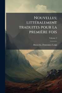 Nouvelles; littéralement traduites pour la première fois; Volume 2