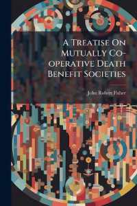 A Treatise on Mutually Co-operative Death Benefit Societies