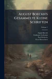 August Boeckh's Gesammelte Kleine Schriften; Volume 1
