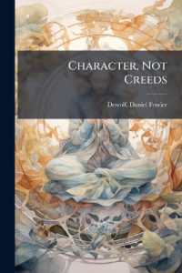 Character, Not Creeds : Reflections from Hearth and Plow Beam