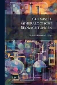 Chemisch-mineralogische Beobachtungen
