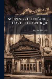 Souvenirs Du Théâtre, D'art Et De Critique