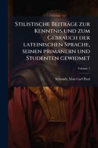Stilistische Beiträge zur Kenntnis und zum Gebrauch der lateinischen Sprache, seinen primanern und Studenten gewidmet; Volume 1