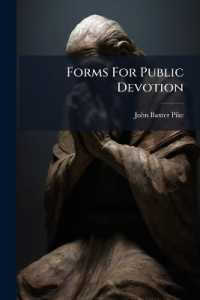 Forms for Public Devotion : As Used at Lancaster Chapel, and Adapted, (as All Public Services Should Be) to the Use of Rational Christians of Any Denomination. by John Baxter Pike