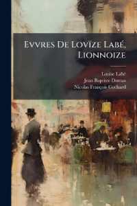 Evvres De Lovïze Labé, Lionnoize