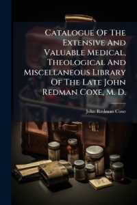 Catalogue of the Extensive and Valuable Medical, Theological and Miscellaneous Library of the Late John Redman Coxe, M. D. : Which Includes Many Very Rare, Valuable and Interesting Works in Various Languages, to Be Sold by Order of Executors