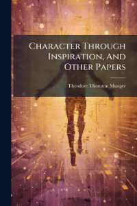 Character through Inspiration, and Other Papers