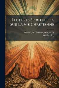 Lectures Spirituelles Sur La Vie Chrétienne