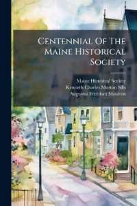 Centennial of the Maine Historical Society : April 11, 1922