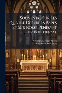 Souvenirs Sur Les Quatre Derniers Papes Et Sur Rome Pendant Leur Pontificat