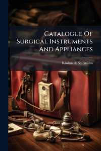 Catalogue of Surgical Instruments and Appliances : Manufactured and Sold by Krohne & Sesemann
