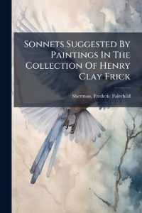 Sonnets Suggested by Paintings in the Collection of Henry Clay Frick