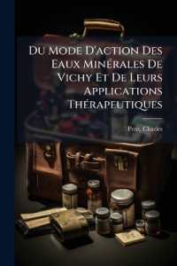Du Mode D'action Des Eaux Minérales De Vichy Et De Leurs Applications Thérapeutiques : Particulièrement Dans Les Affections Chroniques Des Organes Abdominaux, La Gravelle Et Les Calculs Urinaires, La Goutte Et Le Diabète Sucré