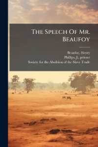 The Speech of Mr. Beaufoy : Tuesday, the 18th June, 1788, in a Committee of the Whole House, on a Bill for Regulating the Conveyance of Negroes from Africa to the West-indies. to Which Are Added Observations on the Evidence Adduced against the Bill