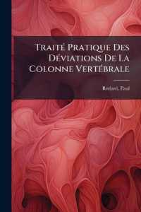 Traité Pratique Des Déviations De La Colonne Vertébrale