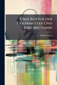 Über Ruptur Der Gebärmutter Und Ihre Mechanik : Nach Klinischen Beobachtungen