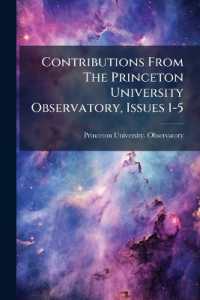 Contributions from the Princeton University Observatory, Issues 1-5...