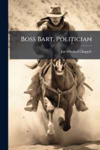 Boss Bart, Politician : A Western Story of Love and Politics