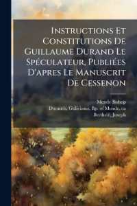 Instructions Et Constitutions De Guillaume Durand Le Spéculateur, Publiées D'apres Le Manuscrit De Cessenon
