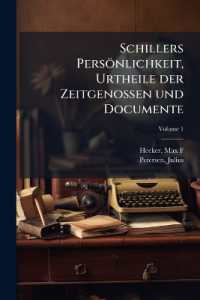 Schillers Persönlichkeit, Urtheile der Zeitgenossen und Documente; Volume 1