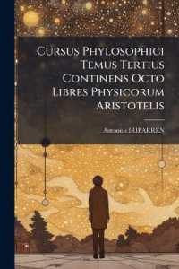 Cursus Phylosophici Temus Tertius Continens Octo Libres Physicorum Aristotelis......