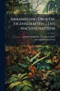 Abhandlung Über Die Eigenschaften ... Des Nachtschattens