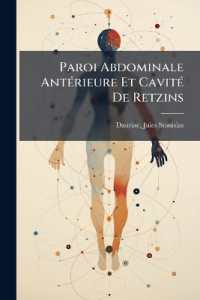 Paroi Abdominale Antérieure Et Cavité De Retzins : Traitement Chirurgical Des Hernies De L'ombilic Et Des Eventrations
